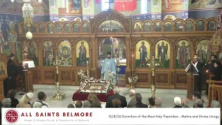 26 Dormition of the Most Holy Theotokos - Matins and Divine Liturgy