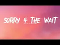 Rod Wave - Sorry 4 The Wait (Lyrics)