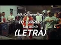 TU TURRITO REI & CALLEJERO FINO (KARAOKE)