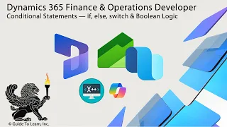 Dynamics 365 F O X Conditional Statements if else switch Boolean Logic