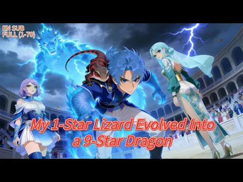 System & Evolution My 1-Star Lizard Evolved Into a 9-Star Dr 第2話