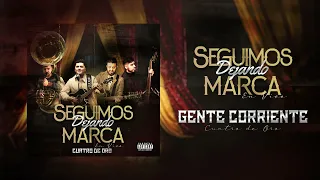Gente Corriente - Cuatro De Oro En Vivo