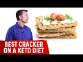 Best Keto Crackers You Must Know - Dr Berg