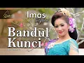 Imas Setyorini - Bandul Kunci (Official Music Video)