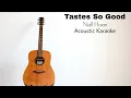 Niall Horan - Tastes So Good (Acoustic Karaoke)