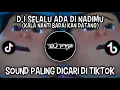 Download Lagu DJ SELALU ADA DI NADIMU || SOUND VIRAL TIKTOK FILM JUMBO REMIX!