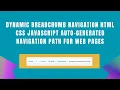 Dynamic Breadcrumb Navigation with HTML CSS and JavaScript Step-by-Step Guide