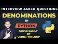 Python IDP Exam Denomination money Question Answer How Pass Python Tutorial