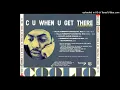 Download Lagu Coolio- C U When U Get There- Bill \u0026 Humberto's Orchestra Mix W/O Intro Ft. 40 Thevz