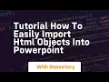 tutorial how to easily import html objects into powerpoint