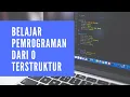 Belajar Dasar Pemrograman dari Nol secara Terstruktur untuk Pemula lanjutannya bisa ke pintaar com