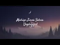 Download Lagu Mahiye Jinna Sohna Lyric Unplugged English Translation | Darshan Raval | Dard