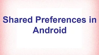 Shared Preference in Android with Example