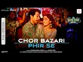 Download Lagu Chor Bazari Phir Se | Film Version | Bhool Chuk Maaf | Rajkummar, Wamiqa | Pritam, Tanishk, Sunidhi