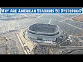 Why Are American Stadiums So Dystopian