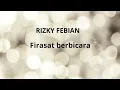 Download Lagu RIZKY FEBIAN FIRASAT BERBICARA