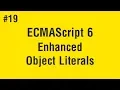 Learn ECMAScript 6 in Arabic - Enhanced Object Literals