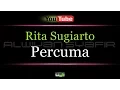 Download Lagu Karaoke Rita Sugiarto - Percuma