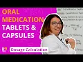 Oral Medication Tablets Capsules - Dose Calculations for Nursing Students LevelUpRN