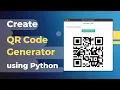 Build QR Code Generator with Python Tutorial For Beginners