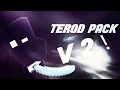 Terod [V2] Pack Release ✔️