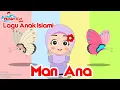 Lagu Anak Islami - Man Ana | sholawat Man ana | lagu anak islami populer MAN ANA