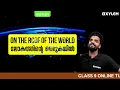 Class 9 Geography | On The Roof Of The World / ലോകത്തിന്റെ നെറുകയിൽ : Full Chapter | Xylem Class 9