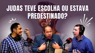 DEBATE INTERESSANTE: JUDAS TEVE ESCOLHA OU FOI PREDESTINADO A TRAIR JESUS?