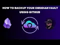 How to Backup Your Obsidian Vault Using GitHub