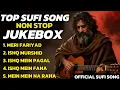 Download Lagu NON STOP SUFI SONG | TOP TRENDING HEART TOUCHING SUFI JUKEBOX - Classic spritual sufi songs 