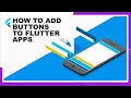 Flutter Dart 11 - Adding Buttons To Your App Googles Framework