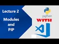 Lecture 2 - Python Modules and PIP Urdu and Hindi Python Tutorial For Beginners