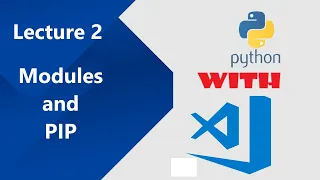 Lecture 2 - Python Modules and PIP Urdu and Hindi Python Tutorial For Beginners