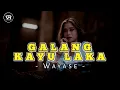 Download Lagu W A Y A S E‼️GALANG KAYU LAKA 2023 ( Remix )