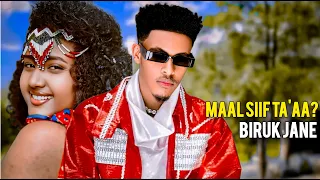 Biruk Jane Maal Siif Ta Aa New Ethiopian Oromo Music 2025 