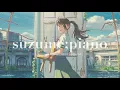 Download Lagu [playlist] 스즈메의 문단속, 너의 이름은 OST piano ver.ㅣcalm\u0026relaxing piano music