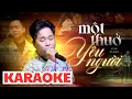 Download Lagu [ KARAOKE TONE NAM ] MỘT THUỞ YÊU NGƯỜI - QUÁCH TUẤN DU | Bản Phối Live Band