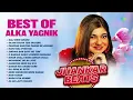 Best of Alka Yagnik | Gali Mein Chand | Sajan Sajan Teri Dulhan | Kaho Naa Pyar Hai |Old Hindi Songs