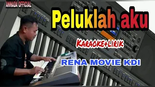 PELUKLAH AKU-RENA MOVIE KDI-KARAOKE-COVER PSR S770