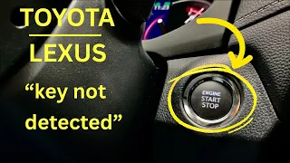 Toyota / Lexus ● "Key Not Detected" Easy Fix !