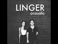 Linger (Acoustic)