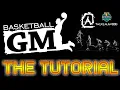 Basketball GM THE Tutorial from TheRealGWood BBGM Getting Started and Beginner Tips Online Game