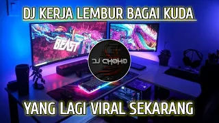 Download DJ KERJA LEMBUR BAGAI KUDA YANG PENTING CUANNYA ADA (FUJI) REMIX JEDAG JEDUG TikTok Viral Terbaru MP3