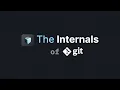 The Internals of GIT