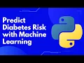 Predicting Diabetes Risk with Machine Learning Scikit-Learn