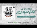 Santa Fe Klan | Por Costumbre - 01. Ya Se Hizo Costumbre