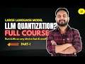 LLM Fine-Tuning 12 LLM Quantization Explained PART 1 PTQ QAT GPTQ AWQ GGUF GGML llama cpp