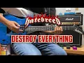 Download Lagu HATEBREED - Destroy Everything (Guitar Cover)