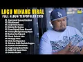 Download Lagu Pop Minang Paling Populer 2025 Bikin Baper - Lagu Minang Terhits \u0026 Terbaik 2025 Enak Didengar