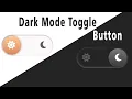 Dark Mode Toggle Button using HTML CSS
